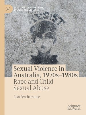 cover image of Sexual Violence in Australia, 1970s–1980s